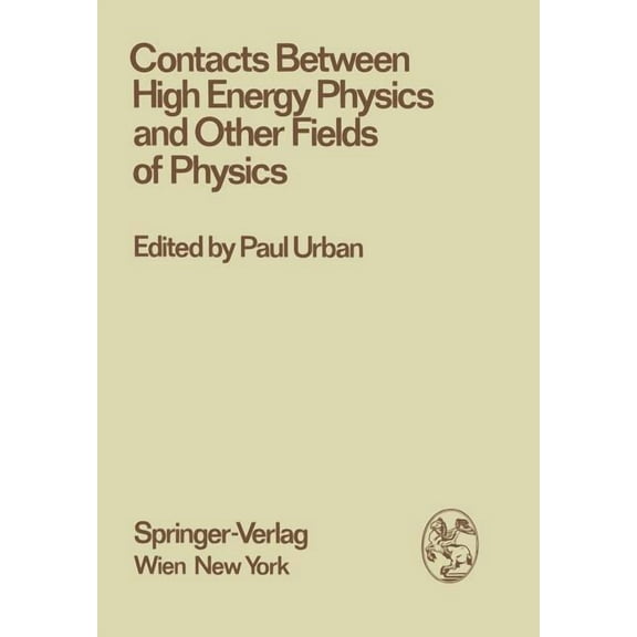 Few-Body Systems Contacts Between High Energy Physics and Other Fields of Physics, Book 18, (Paperback)