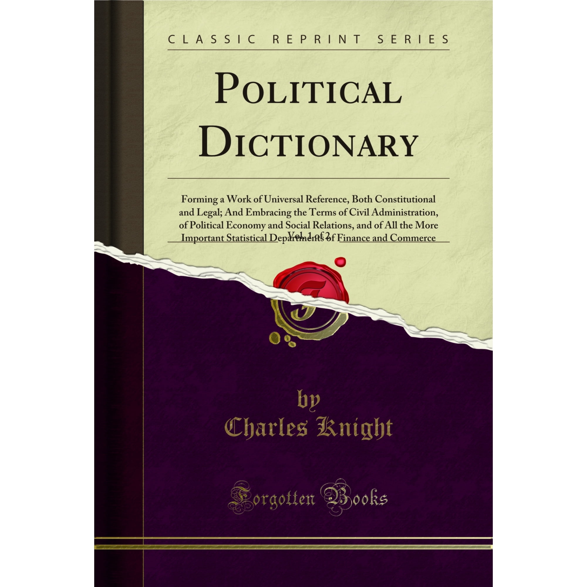 Political Dictionary, Vol. 1 of 2 (Classic Reprint)