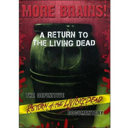 More Brains! A Return To The Living Dead: The Definitive Return Of The Living Dead Documentary