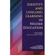 I Am What I Become: Constructing Identities as Lif: Identity and Lifelong Learning in Higher Education (hc): ` (Hardcover)