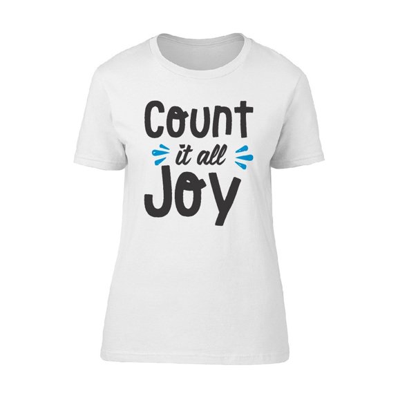 Count It All Joy, Quote Tee Women's -Image by Shutterstock