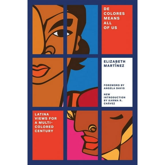 Feminist Classics de Colores Means All of Us: Latina Views for a Multi-Colored Century, (Paperback)