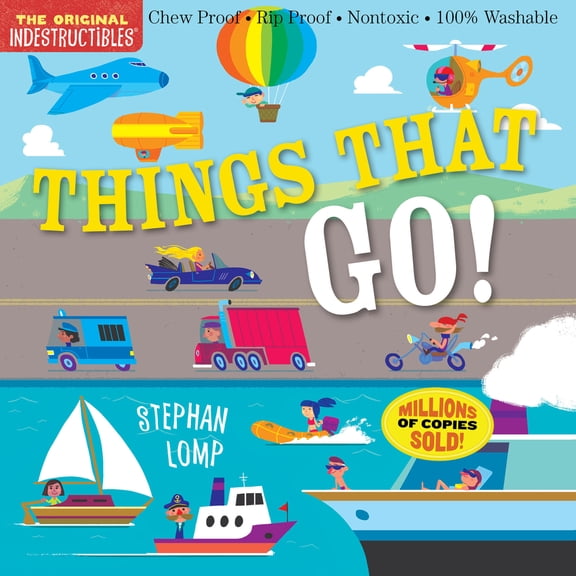 Pre-Owned Indestructibles: Things That Go!: Chew Proof - Rip Proof - Nontoxic - 100% Washable (Book for Babies, Newborn Books, Vehicle Books, Safe to Chew) (Paperback) 0761193626 9780761193623