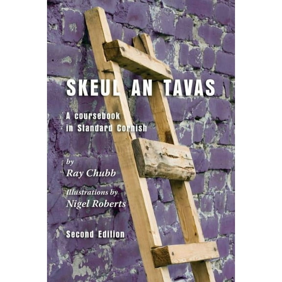 Skeul an Tavas: A Coursebook in Standard Cornish (Paperback)