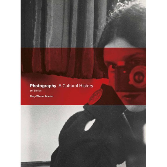 Photography: A Cultural History, (Paperback)