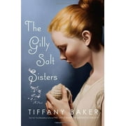 Pre-Owned The Gilly Salt Sisters: A Novel Paperback