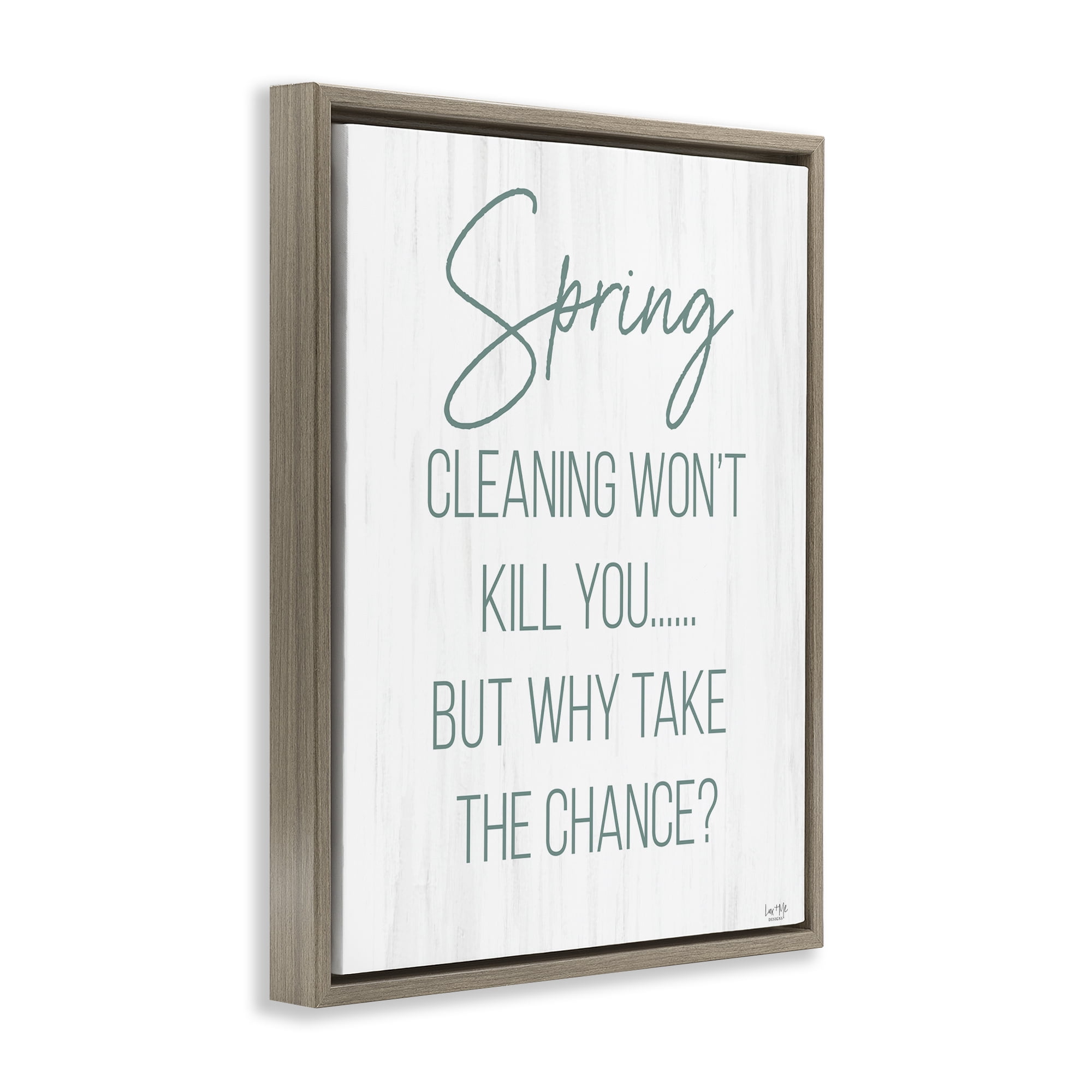 Stupell Industries Spring Cleaning Won't Kill You Brown Framed Floater Canvas Wall Art, design by Lux + Me Designs