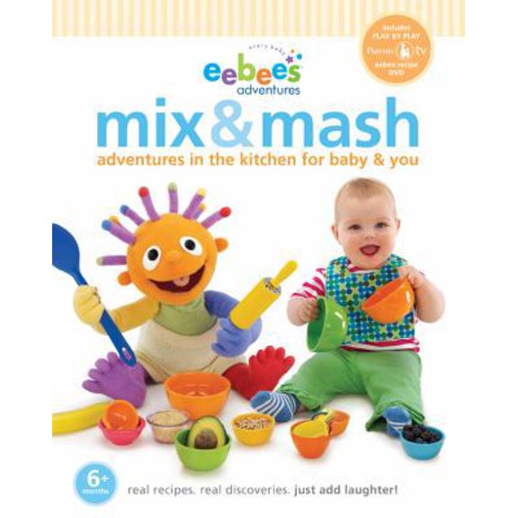 Pre-Owned eebee's Mix & Mash: Adventures in the Kitchen for Baby & You (Eebee's Adventures) (Unknown) 1402773757 9781402773754