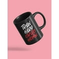 thumbnail image 3 of Train Hard Or Go Home Quote Mug Unisex's -Image by Shutterstock, 3 of 4