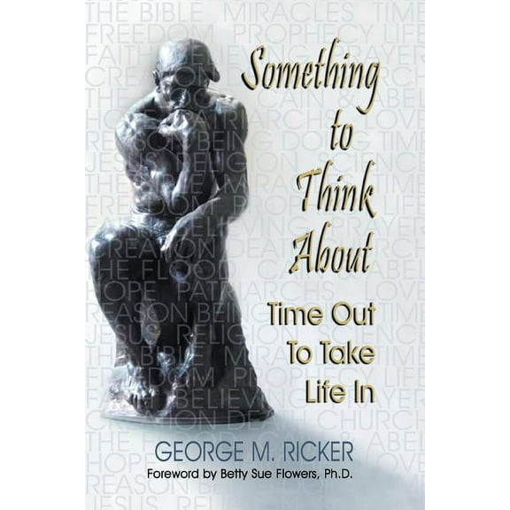 Something to Think About: Time Out to Take Life In