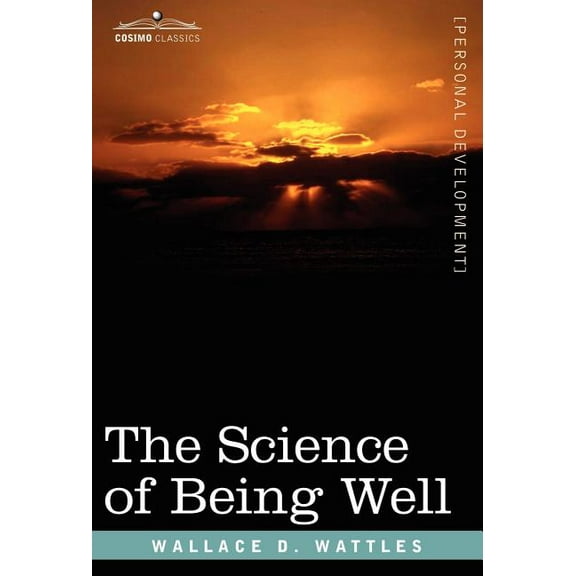 The Science of Being Well, (Hardcover)