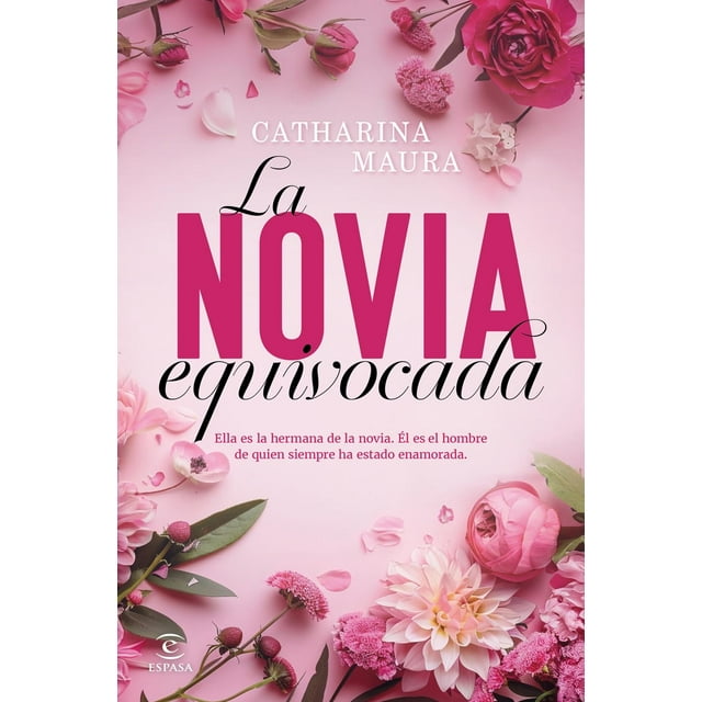 Libro La Novia Equivocada Tapa Blanda, Autor Catharina Maura, Editorial Espasa Mexico