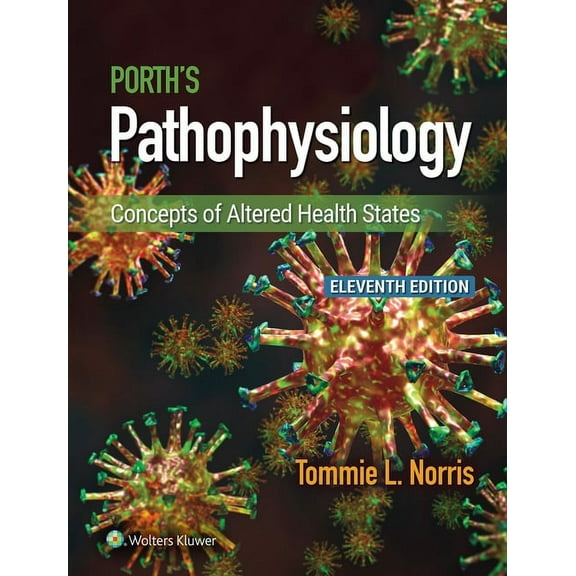 Porth's Pathophysiology: Concepts of Altered Health States, (Hardcover)