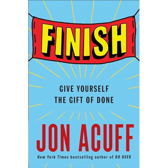 Pre-Owned Finish: Give Yourself the Gift of Done, 9781591847625, 1591847621, Hardcover,