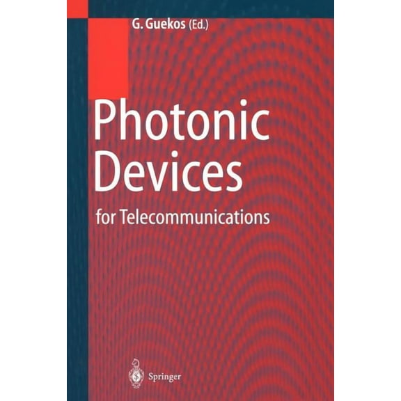 Photonic Devices for Telecommunications: How to Model and Measure, (Paperback)