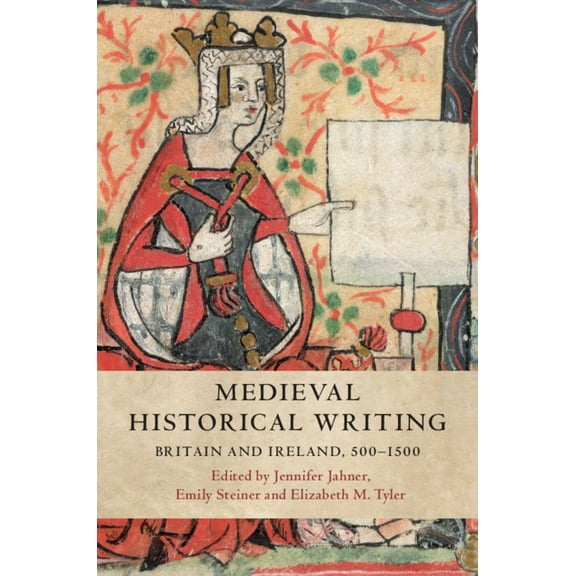 Medieval Historical Writing, (Hardcover)