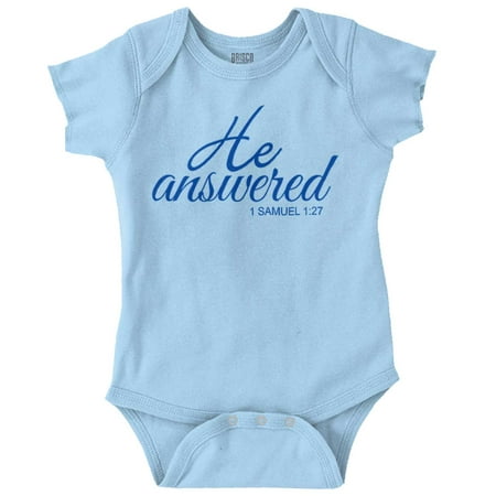 

He Answered Samuel 1:17 Christian Baby Bodysuit Jumper Girls Brisco Brands