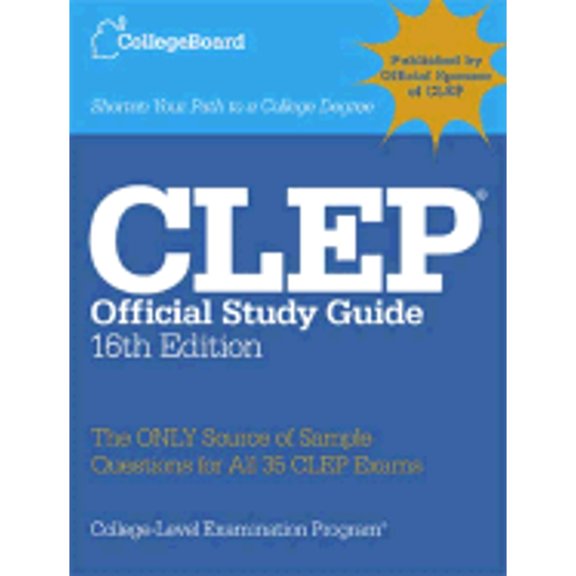 Pre-Owned CLEP Official Study Guide, 16th Ed.: All-New 16th Edition (Paperback) 0874477093 9780874477092