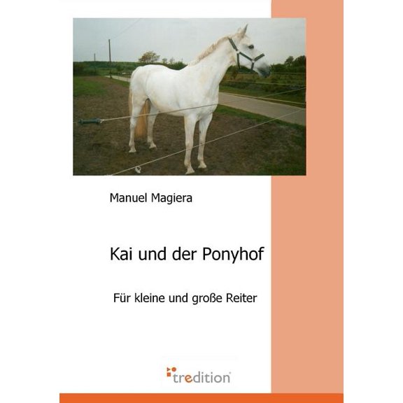 Kai Und Der Ponyhof, (Paperback)