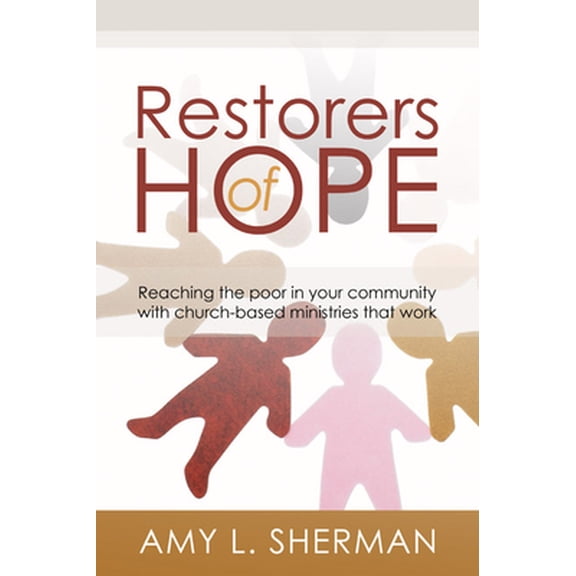 Pre-Owned Restorers of Hope (Paperback) 1592449913 9781592449910