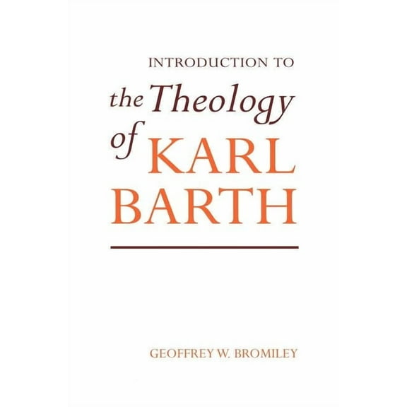 Introduction to the Theology of Karl Barth, (Paperback)