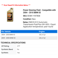 thumbnail image 2 of Power Steering Fluid - Compatible with 2004 - 2010 BMW X3 2005 2006 2007 2008 2009, 2 of 2