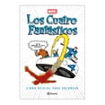 thumbnail image 1 of Los Cuatro Fantasticos Libro Oficial Para Colorea Editorial Planeta Mexicana Sa De Cv 0001, 1 of 2