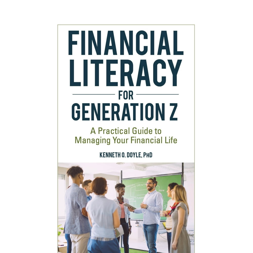 Financial Literacy for Generation Z A Practical Guide to Managing