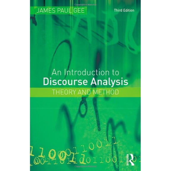 Pre-Owned An Introduction to Discourse Analysis: Theory and Method (Paperback) by James Paul Gee