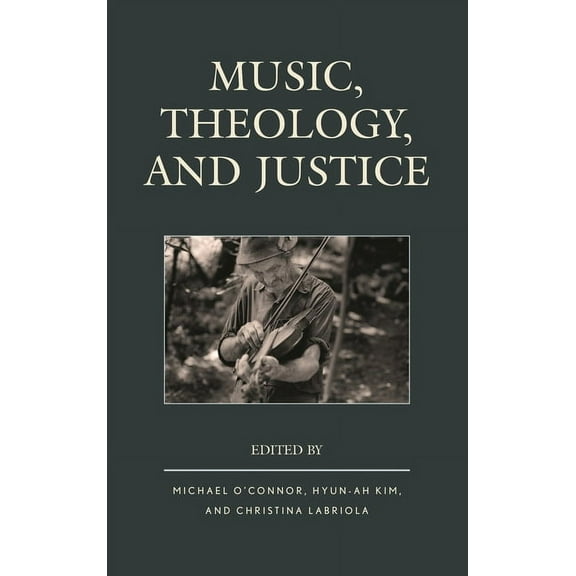 Music, Theology, and Justice, (Paperback)