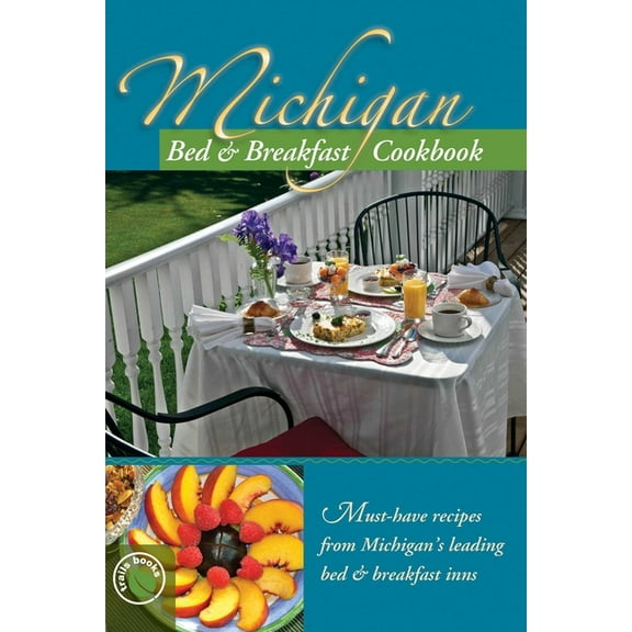 Michigan Bed and Breakfast Cookbook, (Paperback)