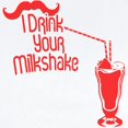 thumbnail image 2 of CafePress - I Drink Your Milkshake Infant Bodysuit - Baby Light Bodysuit, Size Newborn - 24 Months, 2 of 4