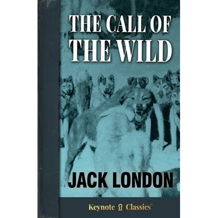 The Call of the Wild, (Paperback)