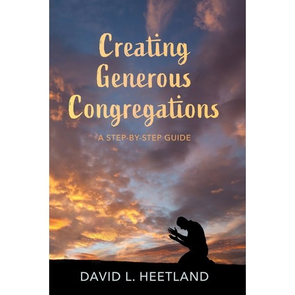 Creating Generous Congregations (Hardcover)