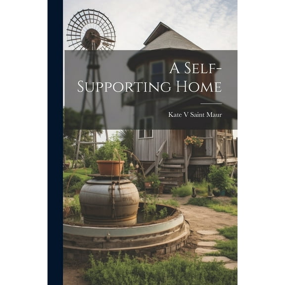A Self-Supporting Home (Paperback)