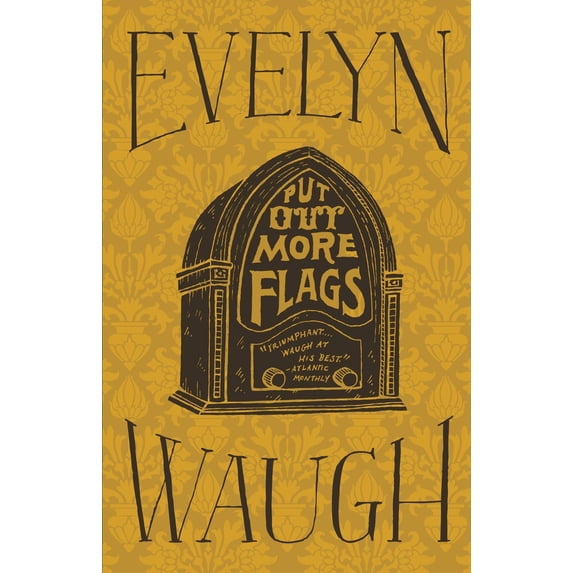 Pre-Owned Put Out More Flags (Hardcover) 0316216410 9780316216418