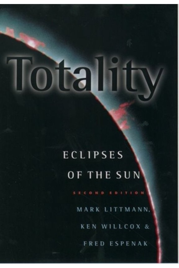 Pre-Owned Totality: Eclipses of the Sun (Hardcover) 0195131789 9780195131789