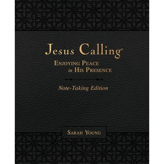 Jesus Calling Note-Taking Edition, Leathersoft, with Full Scriptures: Enjoying Peace in His Presence [Black]