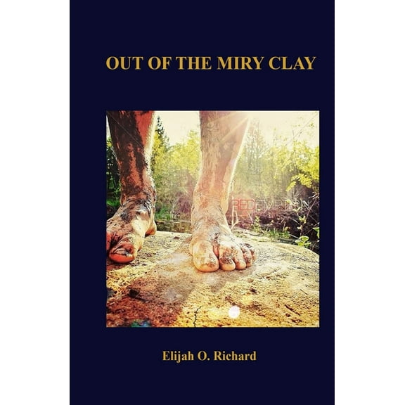 Out of the Miry Clay (Paperback)