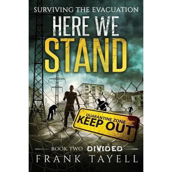 Pre-Owned Here We Stand 2: Divided: Surviving The Evacuation (Paperback) 1534878920 9781534878921