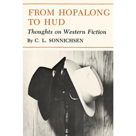From Hopalong to HUD: Thoughts on Western Fiction (Paperback)