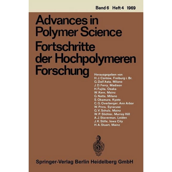 Advances in Polymer Science Advances in Polymer Science / Fortschritte Der Hochpolymeren Forschung, Book 6, (Paperback)