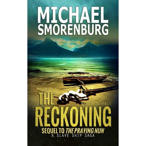 The Reckoning (Slave Shipwreck Saga) (Volume 2)