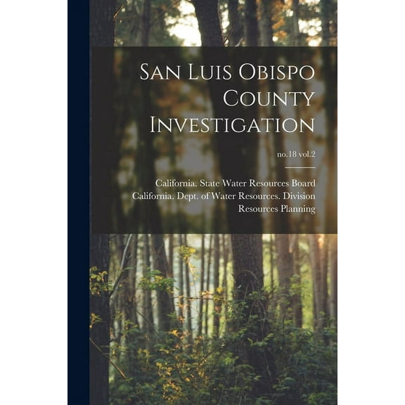 San Luis Obispo County Investigation; no.18 vol.2, (Paperback)
