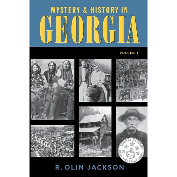 Mystery & History in Georgia: (Volume 1), (Paperback)