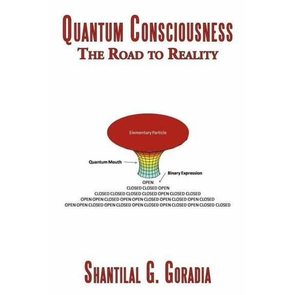Quantum Consciousness: The Road to Reality, (Paperback)