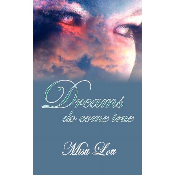 Dreams Do Come True