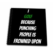 3dRose I golf because punching people is frowned upon - Mini Notepad, 4 by 4-inch