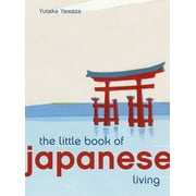 Little Book of Living: The Little Book of Japanese Living (Hardcover)