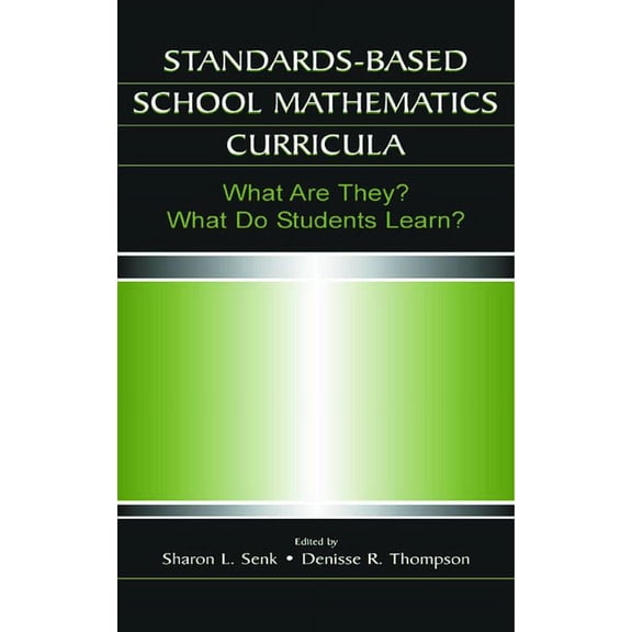 Studies in Mathematical Thinking and Lea Standards-based School Mathematics Curricula: What Are They? What Do Students Learn?, (Hardcover)